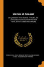 Workes of Armorie: Deuyded Into Three Bookes, Entituled, the Concordes of Armorie, the Armorie of Honor, and of Coates and Creastes