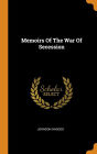 Memoirs Of The War Of Secession