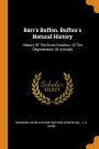 Barr's Buffon. Buffon's Natural History: History Of The Brute Creation. Of The Degeneration Of Animals