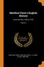 Matthew Paris's English History: From the Year 1235 to 1273; Volume 3