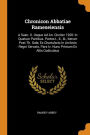 Chronicon Abbatiae Rameseiensis: A Saec. X. Usque Ad An. Circiter 1200: In Quatuor Partibus. Partes I., Ii., Iii., Iterum Post Th. Gale, Ex Chartulario In Archivis Regni Servato, Pars Iv. Nunc Primum Ex Aliis Codicubus