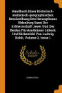 Handbuch Einer Historisch-statistisch-geographischen Beschreibung Des Herzogthums Oldenburg Samt Der Erbherrschaft Jever Und Der Beiden Fürstenthümer Lübeck Und Birkenfeld Von Ludwig Kohli, Volume 2, Issue 1