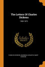 The Letters Of Charles Dickens: 1836-1870