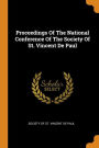 Proceedings Of The National Conference Of The Society Of St. Vincent De Paul