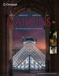 Title: Liaisons, Student Edition: An Introduction to French / Edition 3, Author: Wynne Wong