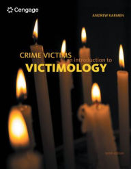 Title: Crime Victims: An Introduction to Victimology / Edition 10, Author: Andrew Karmen