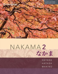 Title: Nakama 2 Enhanced, Student Edition: Intermediate Japanese: Communication, Culture, Context / Edition 3, Author: Yukiko Abe Hatasa