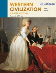Title: Bundle: Western Civilization: A Brief History, Loose-leaf Version + MindTap History, 1 term (6 months) Printed Access Card, Author: Jackson J. Spielvogel