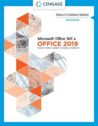 Title: Shelly Cashman Series Microsoft Office 365 & Office 2019 Advanced / Edition 1, Author: Sandra Cable