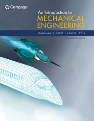 Title: An Introduction to Mechanical Engineering, Enhanced Edition / Edition 4, Author: Jonathan Wickert