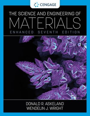 The Science And Engineering Of Materials (Activate Learning With These NEW Titles From Engineering!) Donald R. Askeland