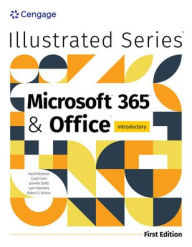 Title: Illustrated Microsoft 365 & Office Introductory, First Edition, Author: David Beskeen