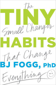 Free downloadable audio book Tiny Habits: The Small Changes That Change Everything iBook by BJ Fogg PhD 9780358003328