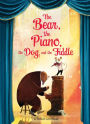 The Bear, the Piano, the Dog, and the Fiddle