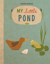 Title: My Little Pond, Author: Katrin Wiehle