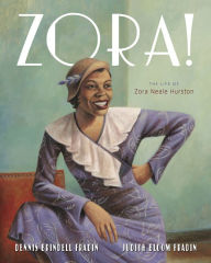 Title: Zora!: The Life of Zora Neale Hurston, Author: Dennis Brindell Fradin