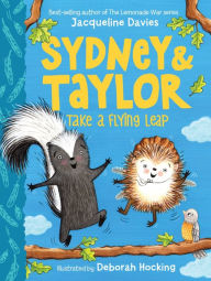 Title: Sydney and Taylor Take a Flying Leap, Author: Jacqueline Davies