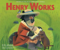 Electronic book free download Henry Works 9780358112075 in English  by D.B. Johnson
