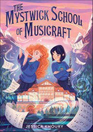 Online free ebook download The Mystwick School of Musicraft 9780358164449 DJVU by Jessica Khoury English version