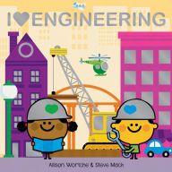 Title: I Love Engineering: Explore with sliders, lift-the-flaps, a wheel, and more!, Author: Allison Wortche