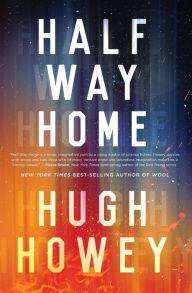 Title: Half Way Home, Author: Hugh Howey