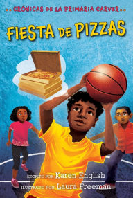 Title: Fiesta De Pizzas: Pizza Party (Spanish edition), Author: Karen English