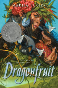 Title: Dragonfruit, Author: Makiia Lucier
