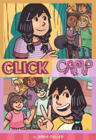 Title: Click and Camp, Author: Kayla Miller