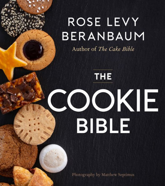 The Cookie Bible by Rose Levy Beranbaum, Hardcover