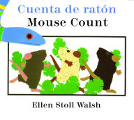 Title: Mouse Count/Cuenta de ratón: Bilingual English-Spanish, Author: Ellen Stoll Walsh