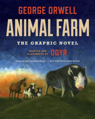 Title: Animal Farm: The Graphic Novel, Author: George Orwell