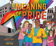 Title: The Meaning of Pride, Author: Rosiee Thor