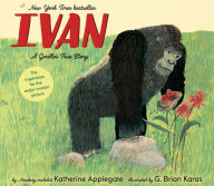 Title: Ivan: A Gorilla's True Story, Author: Katherine Applegate