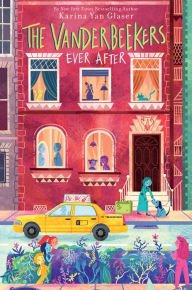 Title: The Vanderbeekers Ever After, Author: Karina Yan Glaser