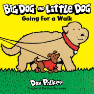 Title: Big Dog and Little Dog Going for a Walk Board Book, Author: Dav Pilkey