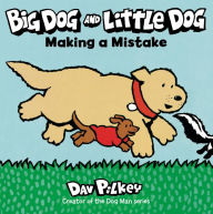 Title: Big Dog and Little Dog Making a Mistake Board Book, Author: Dav Pilkey