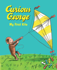 Title: Curious George My First Kite Padded Board Book, Author: H. A. Rey