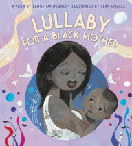 Title: Lullaby (for a Black Mother) Board Book, Author: Langston Hughes