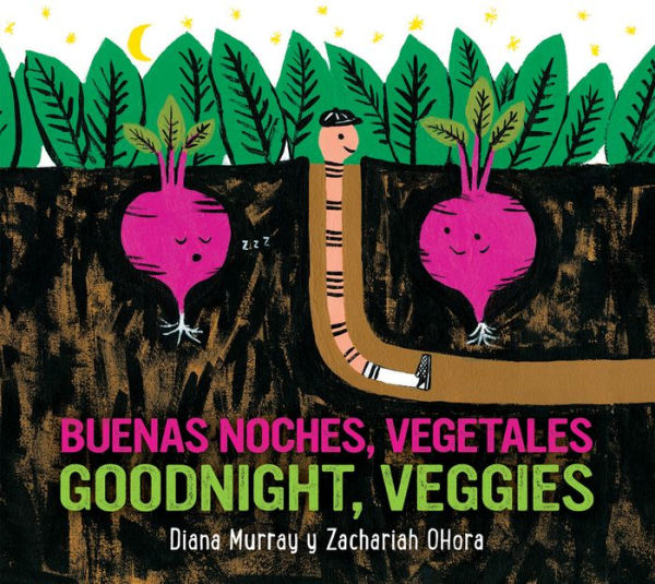 Goodnight, Veggies/Buenas noches, vegetales: Bilingual English-Spanish