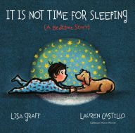 Title: It Is Not Time for Sleeping Padded Board Book, Author: Lisa Graff