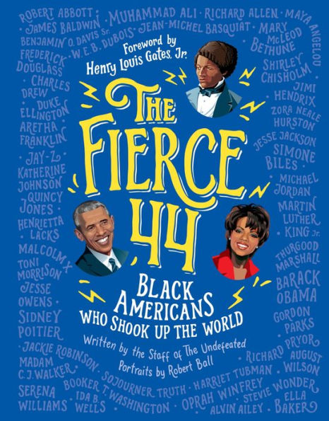 The Fierce 44: Black Americans Who Shook Up the World