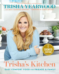 Title: Trisha's Kitchen: Easy Comfort Food for Friends and Family (Signed Book), Author: Trisha Yearwood