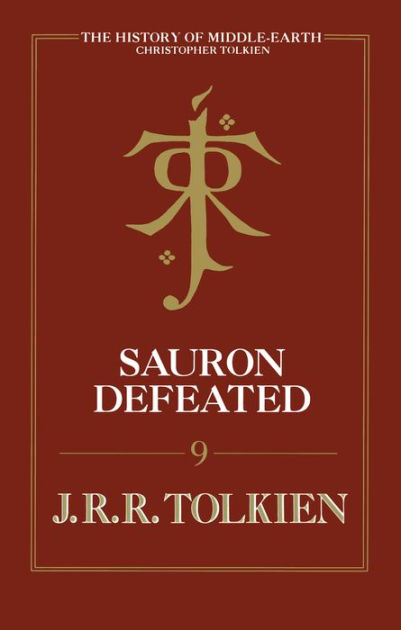 Sauron Defeated: The End Of The Third Age: The History of the Lord of the Rings, part four|eBook