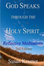 God Speaks Through the Holy Spirit Ð Reflective Meditations, 2nd Edition