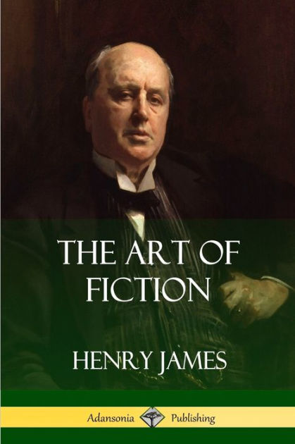 The Art Of Fiction By Henry James Walter Besant Paperback Barnes the-art-of-fiction-by-henry-james-walter-besant-paperback-barnes