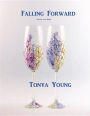 Falling Forward - Poetry and Haiku