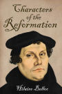 Characters of the Reformation