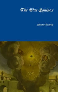 Title: The Blue Equinox, Author: Aleister Crowley