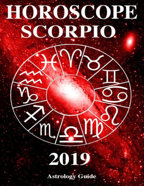 Horoscope 2019 - Scorpio By Astrology Guide | EBook | Barnes & Noble®