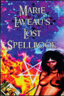 Marie Laveau?s Lost Spell Book
